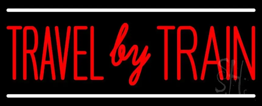 Travel By Train Neon Sign
