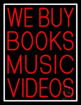 We Buy Books Music Videos Block White Border Neon Sign