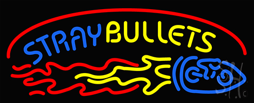 Stray Bullets Neon Sign