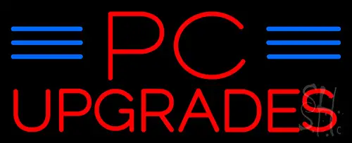 Pc Upgrades Neon Sign