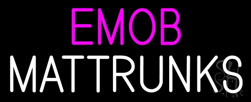 Emob Mattrunks Neon Sign
