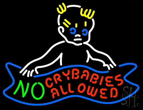 No Crybabies Allowed Neon Sign