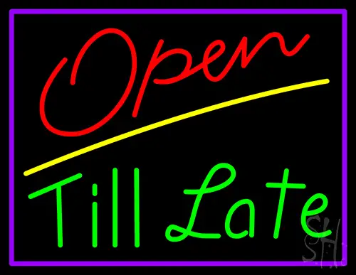 Open Till Late Neon Sign