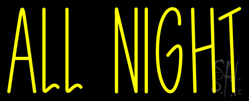 All Night Neon Sign