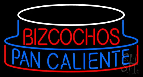 Bizcochos Pan Caliente Neon Sign