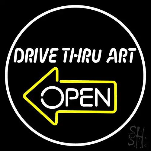 Drive Thru Art Neon Sign