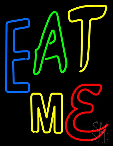 Eat Me Neon Sign