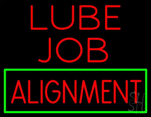 Lube Job Alignment Neon Sign