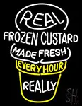 Real Frozen Custard Made Fresh Every Hour Neon Sign