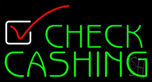 Check Cashing Neon Sign