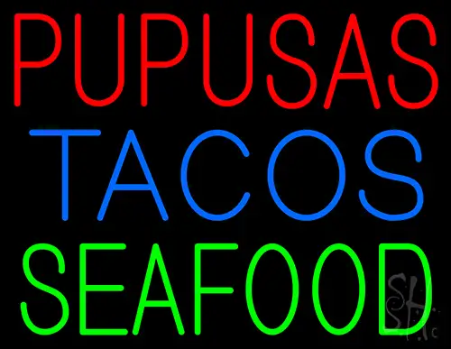 Pupusas Tacos Seafood Neon Sign