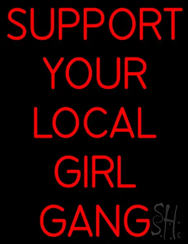 Red Support Your Local Girl Gang Neon Sign