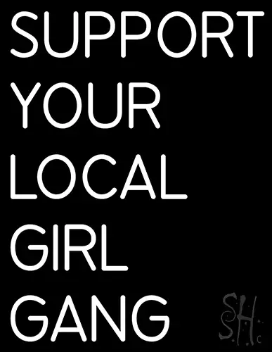 White Support Your Local Girl Gang Neon Sign