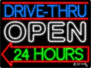Drive Thru Open 24 hrs Arrow Left Animated LED Sign