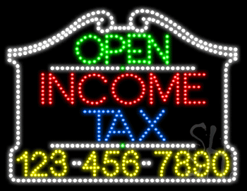 Income Tax Open with Phone Number Animated LED Sign
