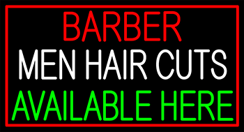 Custom Barber Men Hair Cuts Available Here Neon Sign 3