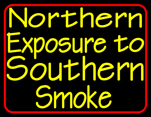 Custom Northern Exposure To Southern Smoke 5