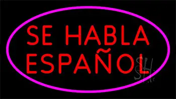 Se Habla Espanol Pink Border LED Neon Sign
