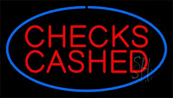 Checks Cashed LED Neon Sign