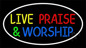 Live Praise And Worship With Border LED Neon Sign