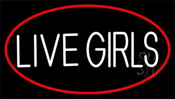 Live Girls With Red Border LED Neon Sign