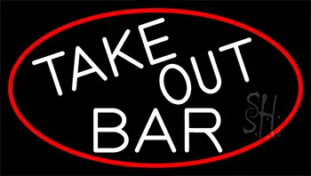 Take Out Bar With Red Border LED Neon Sign