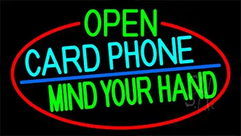Open Card Phone Mind Your Hand With Red Border LED Neon Sign