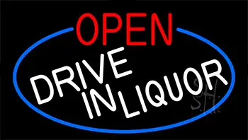 Open Drive In Liquor With Blue Border LED Neon Sign