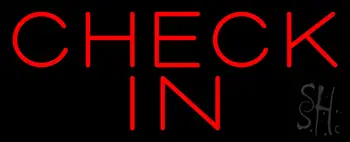 Red Check In LED Neon Sign