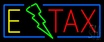 E Tax LED Neon Sign