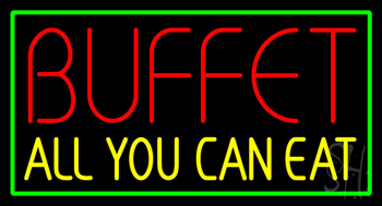 Buffet All You Can Eat With Green Border LED Neon Sign