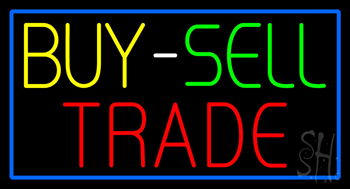 Multi Colored Buy Sell Trade With Blue Border LED Neon Sign