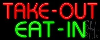 Take Out Eat In LED Neon Sign