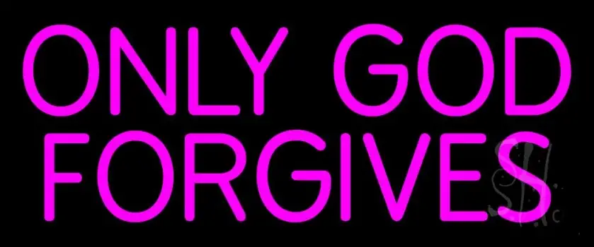 Pink Only God Forgives LED Neon Sign