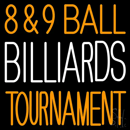 8 And 9 Ball Billiards Tournaments 1 LED Neon Sign