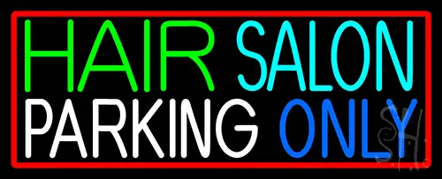 Hair Salon Parking Only LED Neon Sign