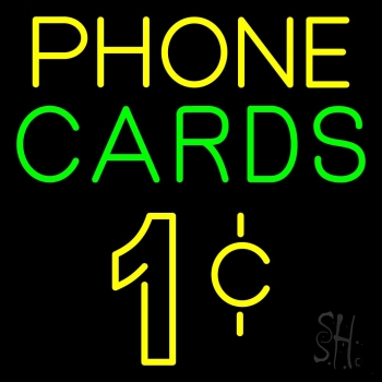 Phone Cards 1 Cent LED Neon Sign