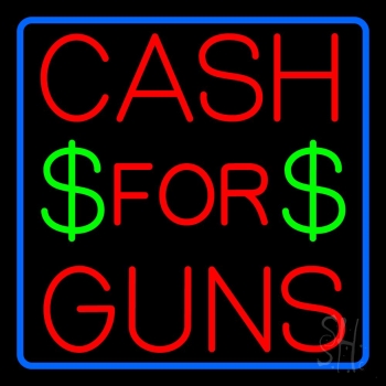 Cash For Guns Blue Border LED Neon Sign