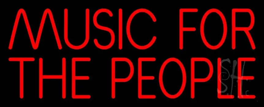 Music For The People LED Neon Sign