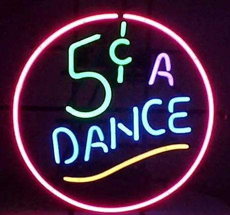 5 Cent A Dance LED Neon Sign