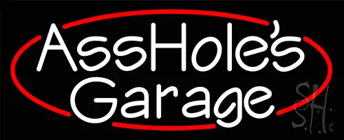 Assholes Garage LED Neon Sign
