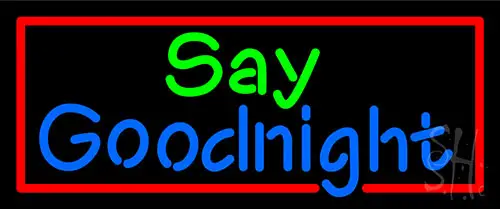 Say Goodnight LED Neon Sign