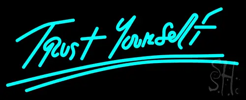 Trust Yourself LED Neon Sign 2