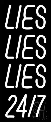 Lies 24 7 LED Neon Sign