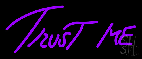 Trust Me LED Neon Sign