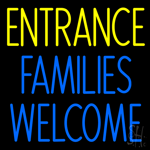 Entrance Families Welcome LED Neon Sign