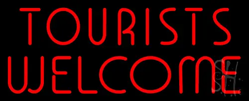 Tourists Welcome LED Neon Sign