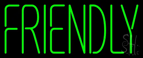 Friendly LED Neon Sign