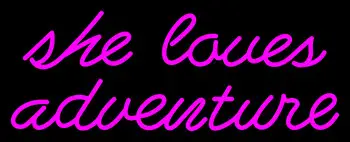 Pink She Love Adventure LED Neon Sign