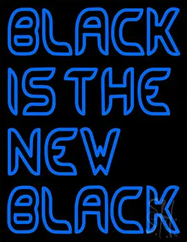 Blue Black Is The New Black LED Neon Sign